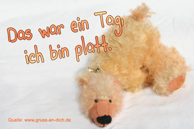 Kollegengrußkarte, Bär, Teddybär, Text: Das war ein Tag, ich bin platt.